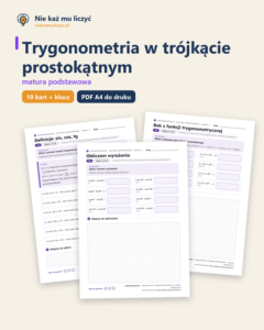 Trygonometria w trójkącie prostokątnym, matura — 10 kart PDF z kluczem — okładka