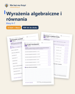 Wyrażenia algebraiczne i równania, klasy 6–7 — 12 kart pracy z kluczem — okładka