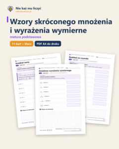 Wzory skróconego mnożenia i wyrażenia wymierne, matura — 11 kart PDF — okładka