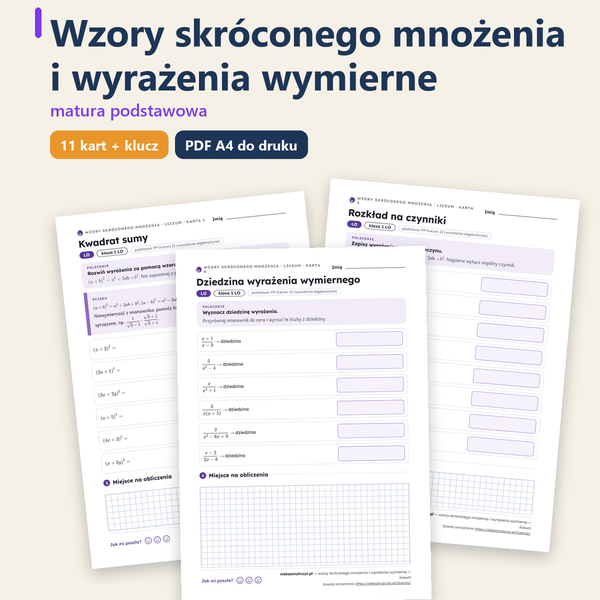 Wzory skróconego mnożenia i wyrażenia wymierne, matura — 11 kart PDF