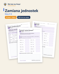 Zamiana jednostek, klasy 4–6 — 13 kart pracy PDF z kluczem — okładka