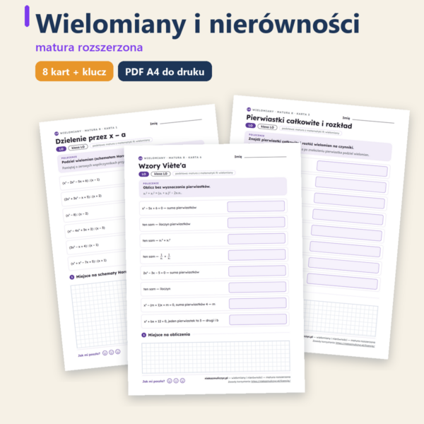Wielomiany i nierówności, matura z matematyki — 8 kart PDF z kluczem