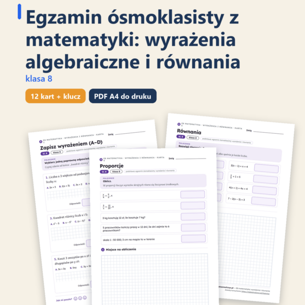 E8 z matematyki: wyrażenia i równania, kl. 8 — 12 kart PDF z kluczem
