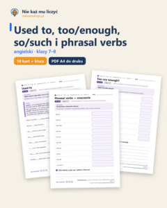 Used to, too/enough, so/such, phrasal verbs, kl. 7–8 — 10 kart PDF — okładka