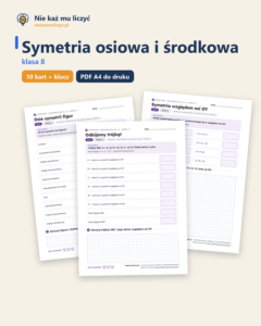 Symetria osiowa i środkowa, klasa 8 — 10 kart pracy PDF z kluczem — okładka