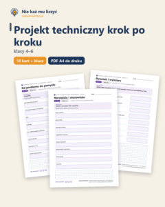 Projekt techniczny krok po kroku — technika, klasy 4–6, 10 kart PDF — okładka