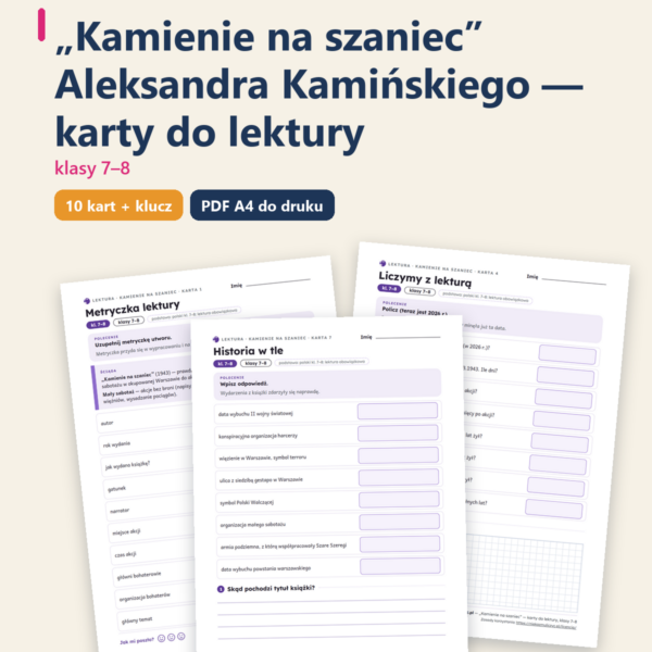 „Kamienie na szaniec”, lektura kl. 7–8 — 10 kart pracy PDF z kluczem — okładka
