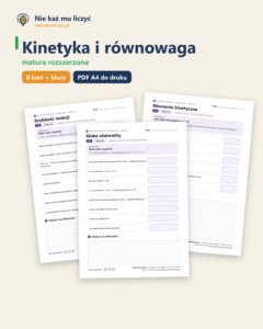 Kinetyka i równowaga — matura z chemii — 8 kart PDF z kluczem — okładka