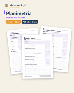 Planimetria rozszerzona — matura z matematyki — 10 kart PDF z kluczem — okładka