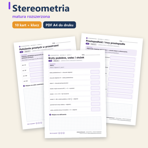 Stereometria rozszerzona, matura z matematyki — 10 kart PDF z kluczem