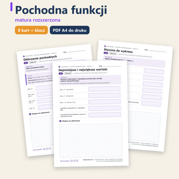 Pochodna funkcji, matura z matematyki — 8 kart PDF z kluczem