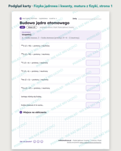 Fizyka jądrowa i kwanty — matura z fizyki — 9 kart PDF z kluczem — podgląd karty, strona 1