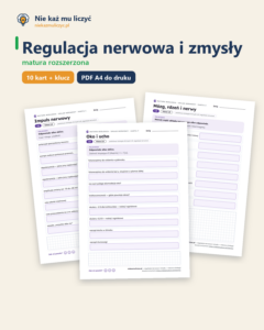Regulacja nerwowa i zmysły — matura z biologii — 10 kart PDF z kluczem — okładka