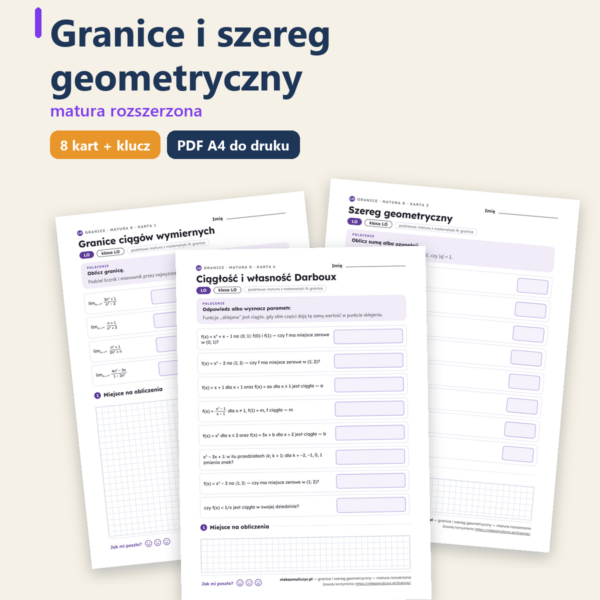 Granice i szereg geometryczny, matura z matematyki — 8 kart PDF