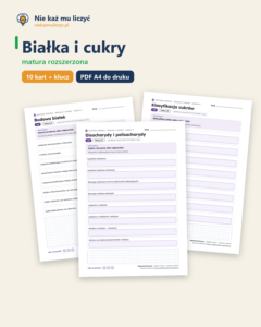 Białka i cukry — matura z chemii — 10 kart PDF z kluczem — okładka