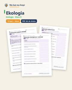 Ekologia, biologia klasa 8 — 10 kart pracy PDF z kluczem — okładka