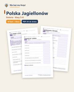 Polska Jagiellonów, historia klasy 5–6 — 10 kart pracy PDF z kluczem — okładka