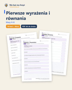 Pierwsze wyrażenia i równania — matematyka, klasy 4–6, 10 kart PDF — okładka