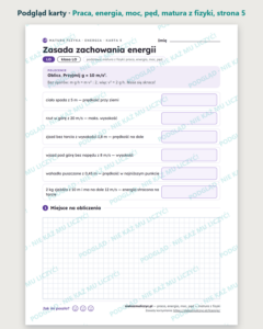Praca, energia, moc, pęd — matura z fizyki — 9 kart PDF z kluczem — podgląd karty, strona 5