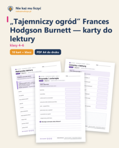 „Tajemniczy ogród”, lektura kl. 4–6 — 10 kart pracy PDF z kluczem — okładka