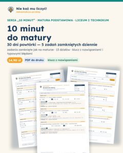 10 minut do matury — matematyka podstawowa: 30 dni, PDF z kluczem — okładka