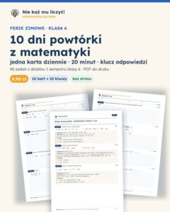Ferie zimowe: 10 dni powtórki z matematyki, klasa 6 — PDF z kluczem — okładka