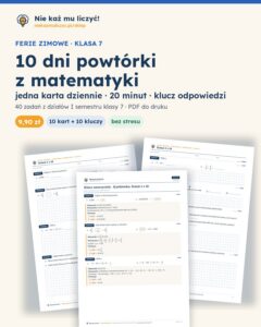 Ferie zimowe: 10 dni powtórki z matematyki, klasa 7 — PDF z kluczem — okładka