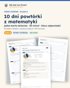 Ferie zimowe: 10 dni powtórki z matematyki, klasa 8 — PDF z kluczem — okładka