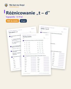 Różnicowanie „t – d” — ćwiczenia logopedyczne, 6–9 lat, 6 kart PDF — okładka