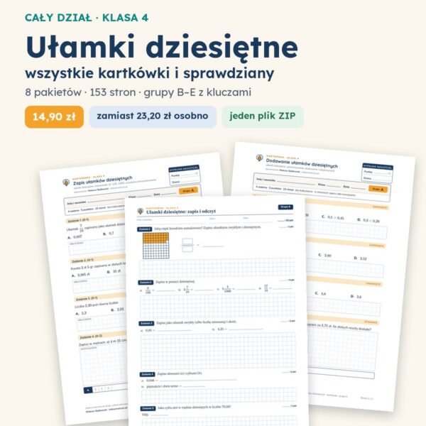 Ułamki dziesiętne — cały dział, klasa 4 (8 pakietów)