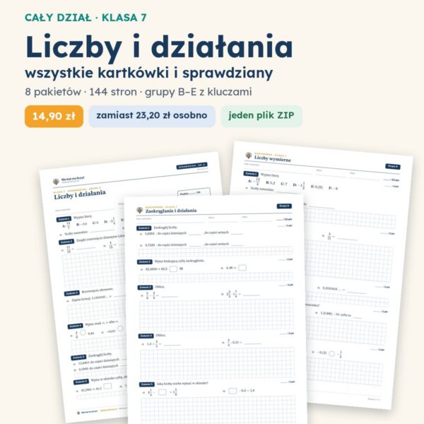 Liczby i działania — cały dział, klasa 7 (8 pakietów)