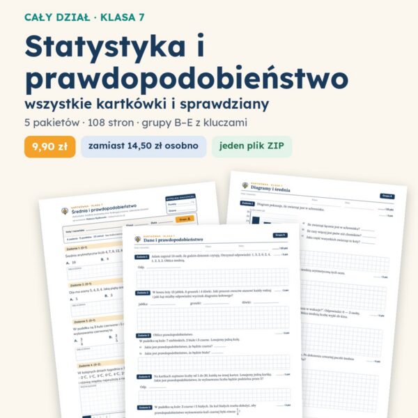 Statystyka i prawdopodobieństwo — cały dział, klasa 7 (5 pakietów)