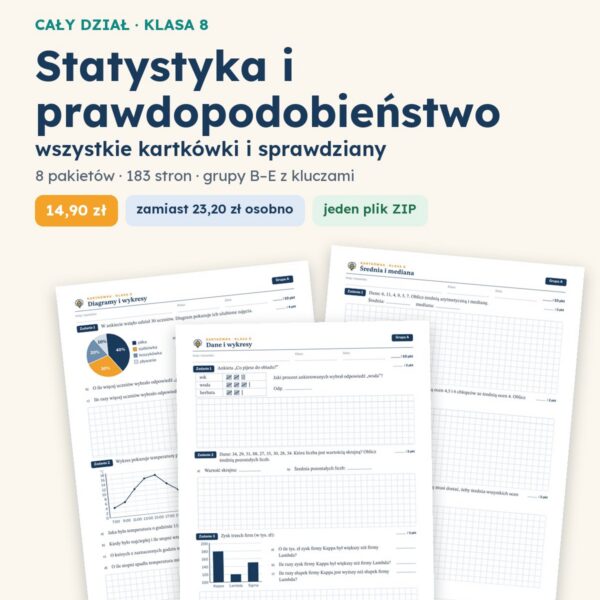 Statystyka i prawdopodobieństwo — cały dział, klasa 8 (8 pakietów)