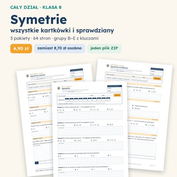 Symetrie — cały dział, klasa 8 (3 pakiety)