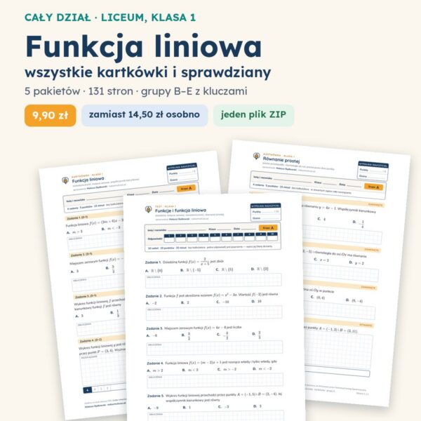 Funkcja liniowa — cały dział, liceum, klasa 1 (5 pakietów)