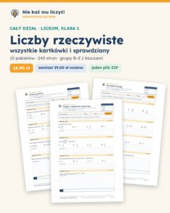 Liczby rzeczywiste — cały dział, liceum, klasa 1 (10 pakietów) — okładka pakietu