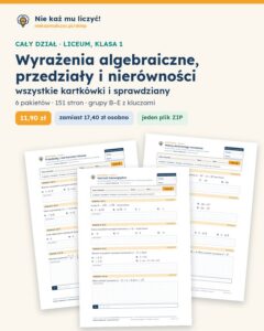 Wyrażenia algebraiczne, przedziały i nierówności — cały dział, liceum, klasa 1 (6 pakietów) — okładka pakietu