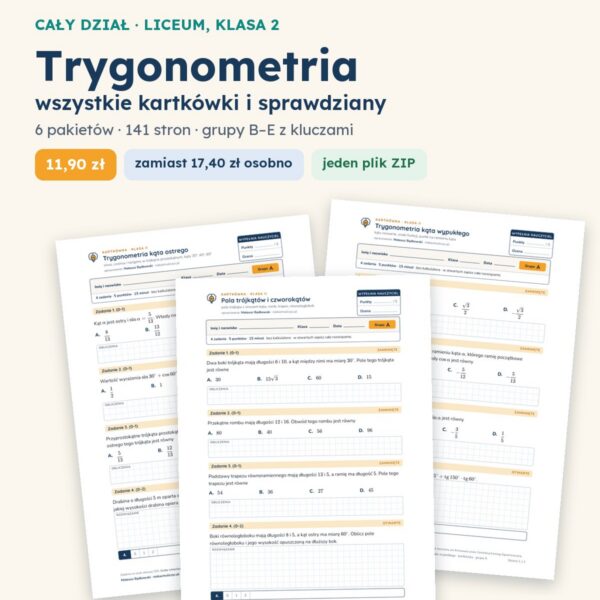 Trygonometria — cały dział, liceum, klasa 2 (6 pakietów)