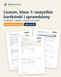 Liceum, klasa 1 — wszystkie kartkówki i sprawdziany (30 pakietów) — okładka