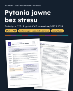 Pytania jawne: Dziady cz. III – 9 opracowań na maturę ustną — okładka