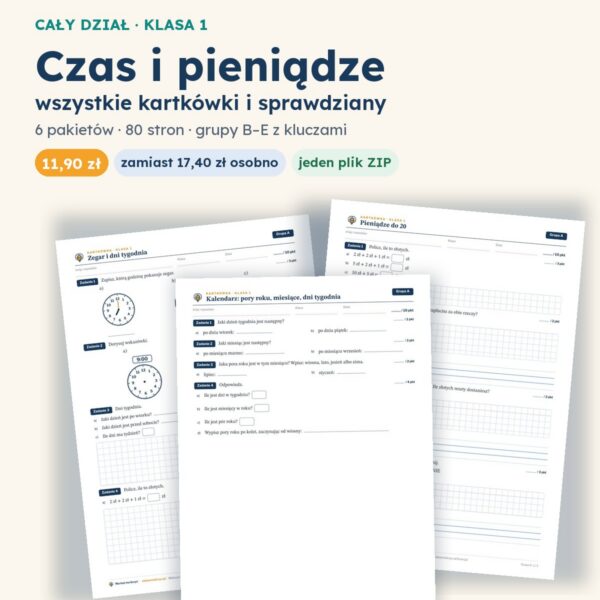 Czas i pieniądze — cały dział, klasa 1 (6 pakietów)