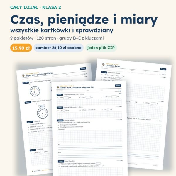 Czas, pieniądze i miary — cały dział, klasa 2 (9 pakietów)