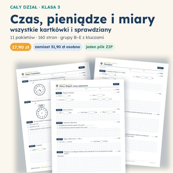 Czas, pieniądze i miary — cały dział, klasa 3 (11 pakietów)