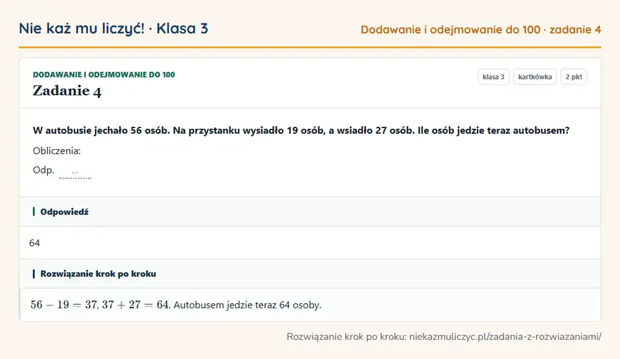Rozwiązanie zadania 4 — Dodawanie i odejmowanie do 100 (klasa 3): W autobusie jechało 56 osób. Na przystanku wysiadło 19 osób, a wsiadło 27 osób. Ile osób jedzie…