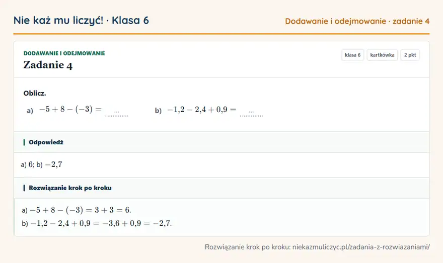 Rozwiązanie zadania 4 — Dodawanie i odejmowanie (klasa 6): Oblicz. a) -5 + 8 - (-3) = … b) -1,2 - 2,4 + 0,9 = …