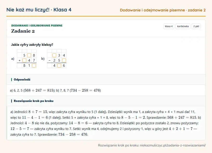 Rozwiązanie zadania 2 — Dodawanie i odejmowanie pisemne (klasa 4): Jakie cyfry zakryły kleksy? a) 5 8 + 4 7 8 1 b) 3 4 − 2 5 4 6