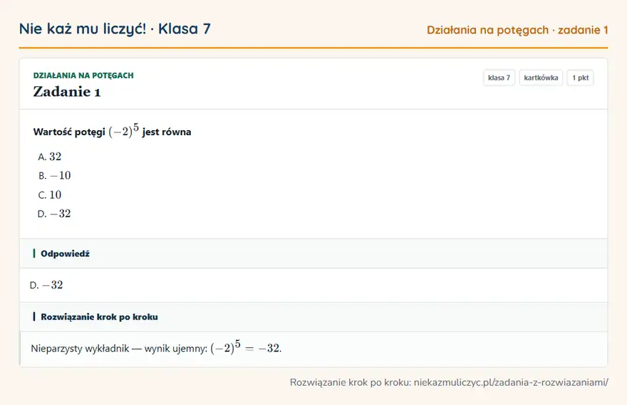Rozwiązanie zadania 1 — Działania na potęgach (klasa 7): Wartość potęgi (-2)⁵ jest równa