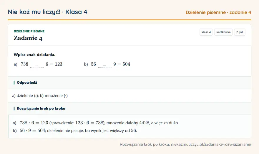 Rozwiązanie zadania 4 — Dzielenie pisemne (klasa 4): Wpisz znak działania. a) 738 … 6 = 123 b) 56 … 9 = 504