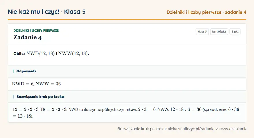 Rozwiązanie zadania 4 — Dzielniki i liczby pierwsze (klasa 5): Oblicz NWD(12, 18) i NWW(12, 18).