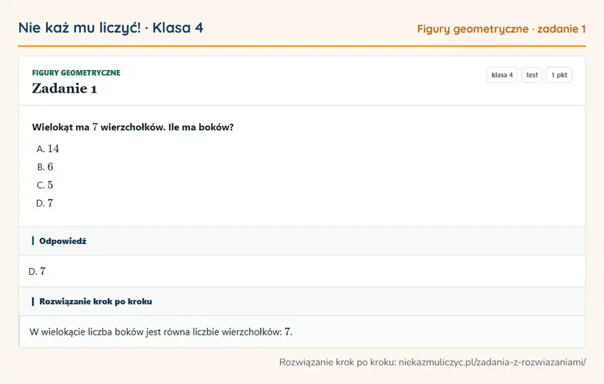 Rozwiązanie zadania 1 — Figury geometryczne (klasa 4): Wielokąt ma 7 wierzchołków. Ile ma boków?